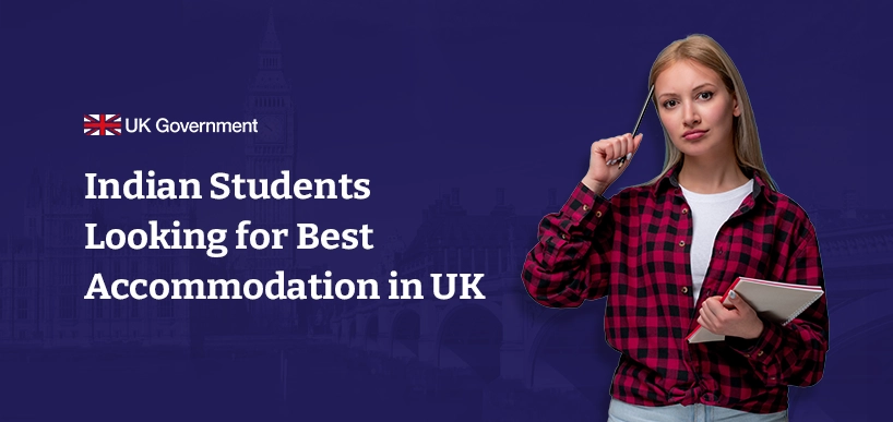Which Type Of Accommodation Is The Best In The Uk For Indian Students Cover image
