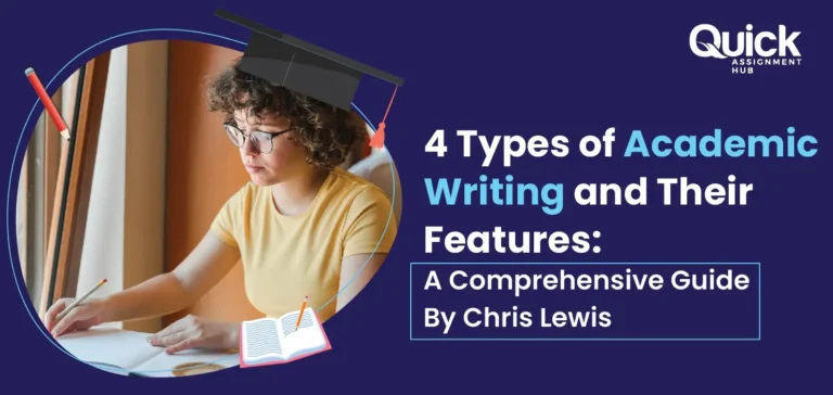 4 Types of Academic Writing and Their Features: A Comprehensive Guide