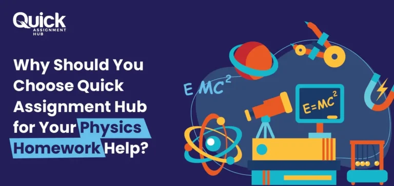 Why Choose Quick Assignment Hub for Your Physics Homework Help?