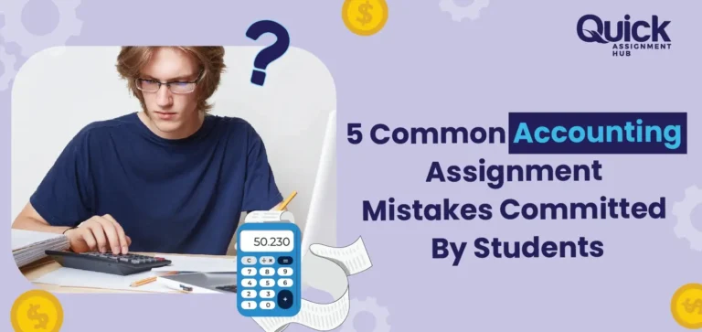 5 Common Accounting Assignment Mistakes Committed By Students