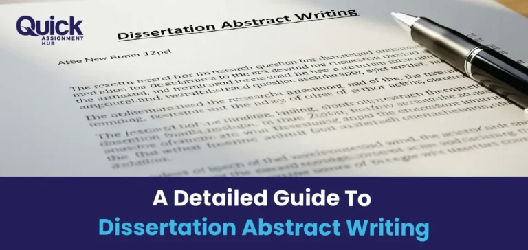 A Detailed Guide To Dissertation Abstract Writing: Challenges And Tips