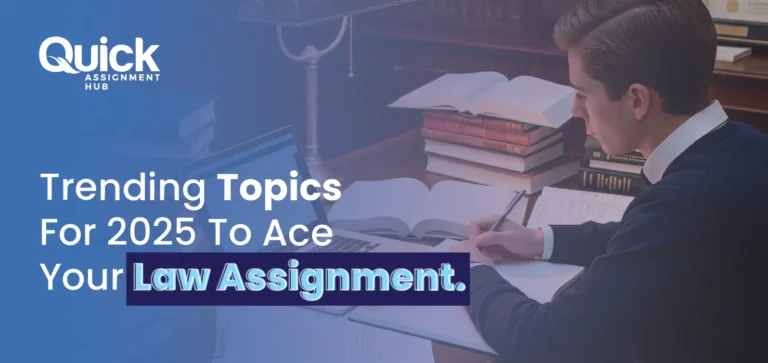 Trending Topics For 2025 To Ace Your Law Assignment