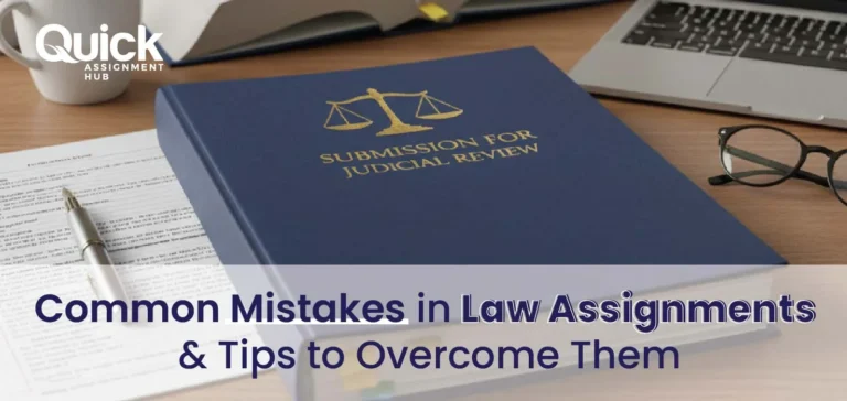 Common Mistakes In Law Assignments & Effective Tips For Avoiding Them