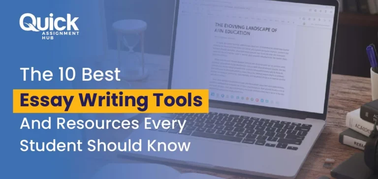 The 10 Best Essay Writing Tools and Resources Every Student Should Know