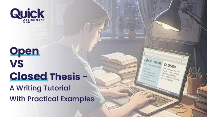 Open VS Closed Thesis - A Writing Tutorial With Practical Examples