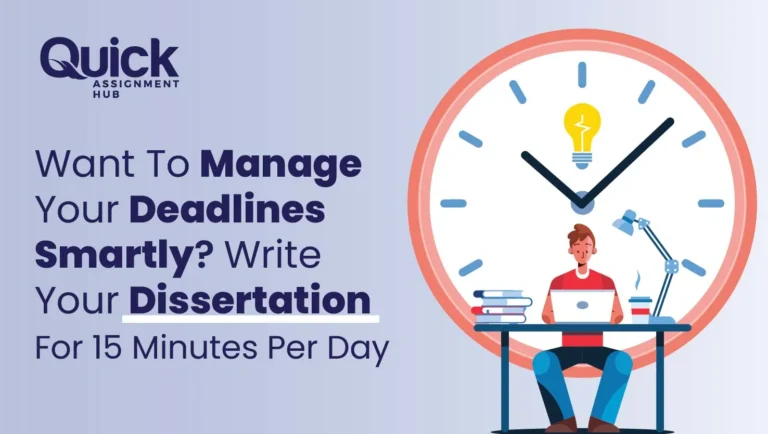Want To Manage Your Deadlines Smartly? Write Your Dissertation For 15 Minutes Per Day