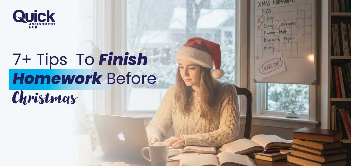 7+ Tips We Have For You To Finish Homework Before Christmas