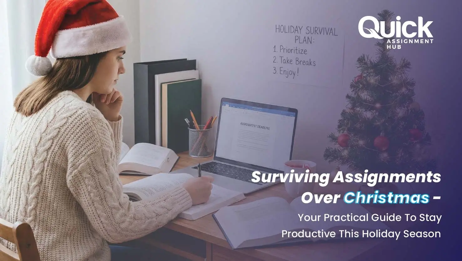 Surviving Assignments Over Christmas - Your Practical Guide To Stay Productive This Holiday Season