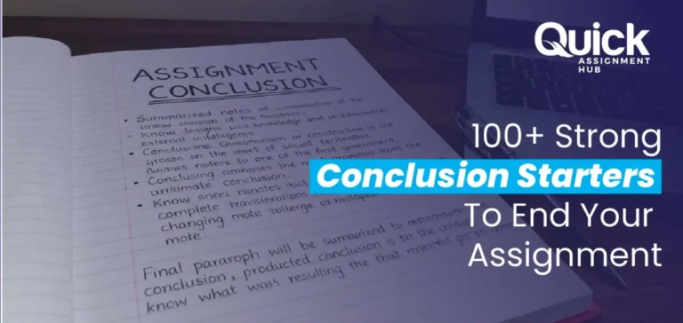 100+ Strong Conclusion Starters To End Your Assignment