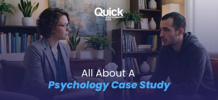 All About A Psychology Case Study: From Start to End